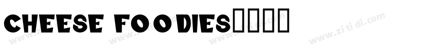 cheese foodies字体转换